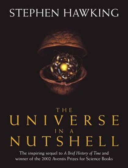 The Universe In A Nutshell - Stephen William Hawking