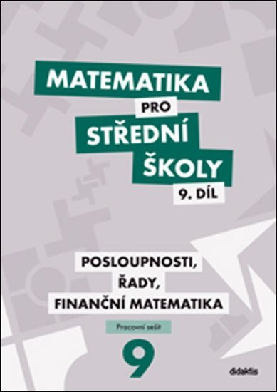 Levně Matematika pro střední školy 9. díl Pracovní sešit - Magda Králová