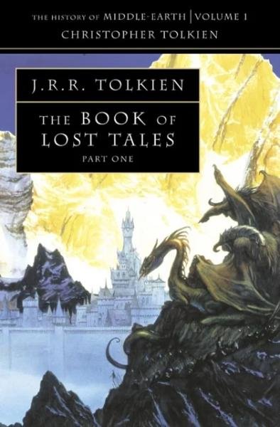 Levně History of Middle-Earth 01: The Book of Lost Tales 1 - John Ronald Reuel Tolkien