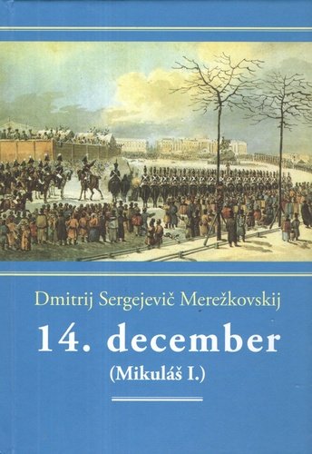 Levně 14.december - Dmitrij Merežkovskij