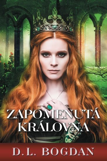 Levně Zapomenutá královna - D. L. Bogdanová