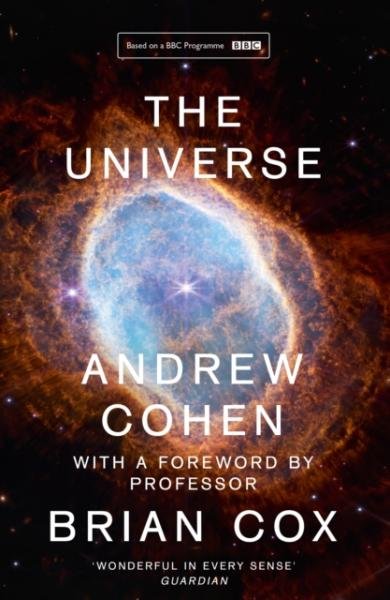 Levně The Universe: The book of the BBC TV series presented by Professor Brian Cox - Andrew Cohen