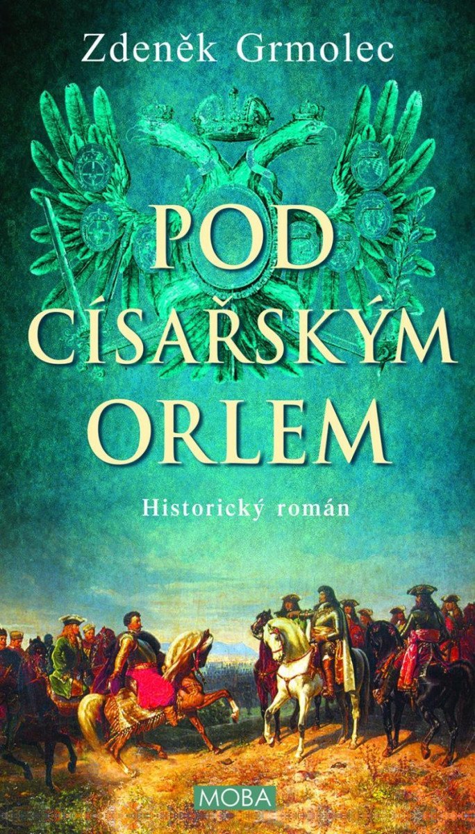 Levně Pod císařským orlem - Zdeněk Grmolec