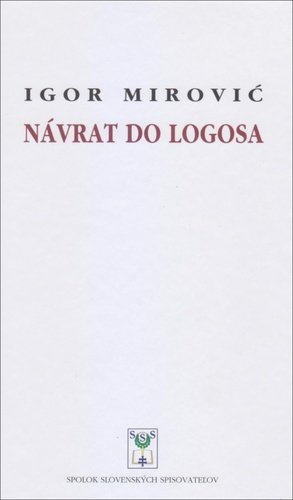 Levně Návrat do Logosa - Igor Mirovič