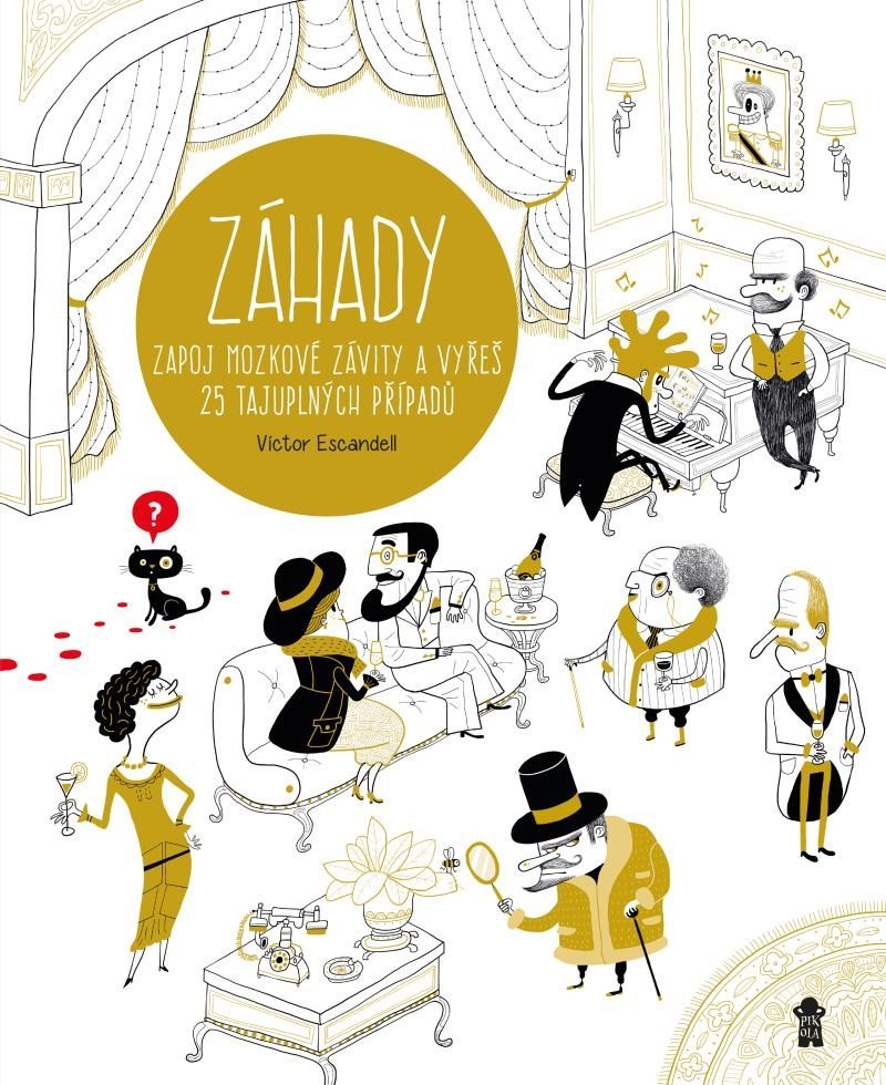 Levně ZÁHADY - Zapoj mozkové závity a vyřeš 25 tajuplných případů, 2. vydání - Víctor Escandell