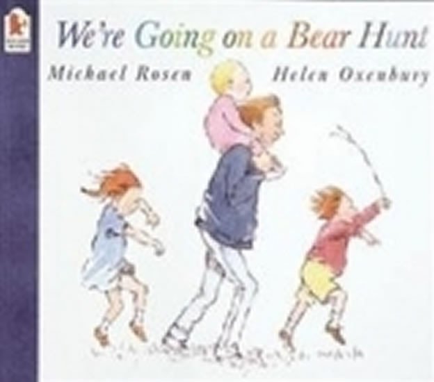 Levně We´re Going on a Bear Hunt, 1. vydání - Michael Rosen