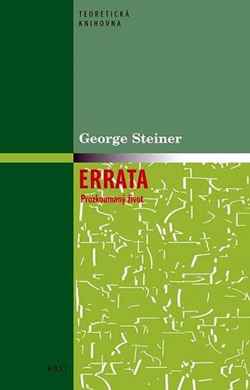 Levně Errata - Prozkoumaný život - George Steiner