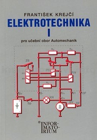 Levně Elektrotechnika I pro 2. ročník UO Automechanik - F. Krejčí