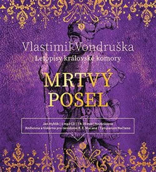 Levně Mrtvý posel - Letopisy královské komory - CDmp3 (Čte Jan Hyhlík) - Vlastimil Vondruška