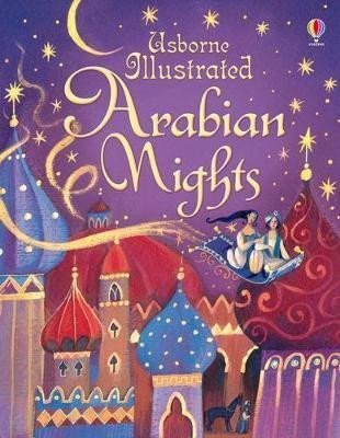 Illustrated Arabian Nights - Anna Milbourneová