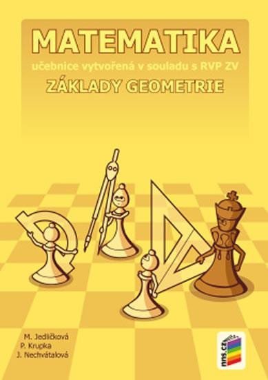 Levně Matematika - Základy geometrie (učebnice), 2. vydání - Michaela Jedličková; Peter Krupka; Jana Nechvátalová