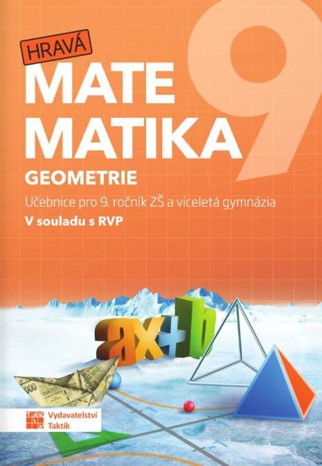 Levně Hravá matematika 9 - učebnice 2. díl (geometrie), 2. vydání