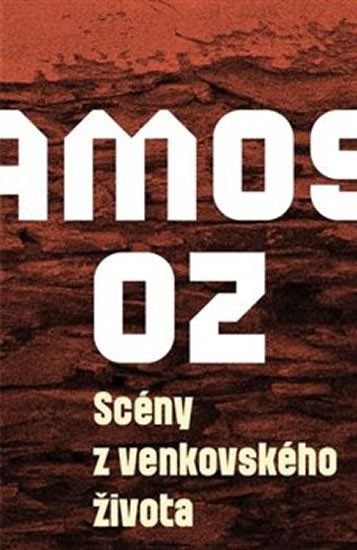 Levně Scény z venkovského života - Amos Oz