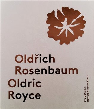Levně Oldřich Rosenbaum / Oldric Royce - anglicky - Howard Vincent Kurtz