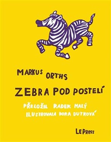 Levně Zebra pod postelí - Markus Orths
