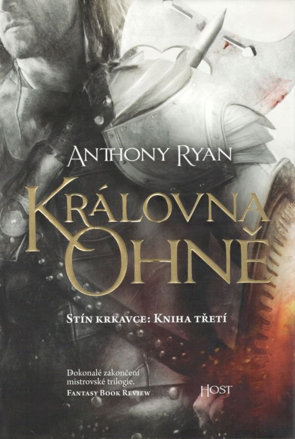 Levně Královna ohně - Stín krkavce 3, 1. vydání - Anthony Ryan