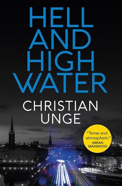 Levně Hell and High Water - Christian Unge