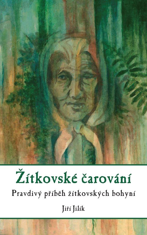 Levně Žítkovské čarování - Jiří Jilík