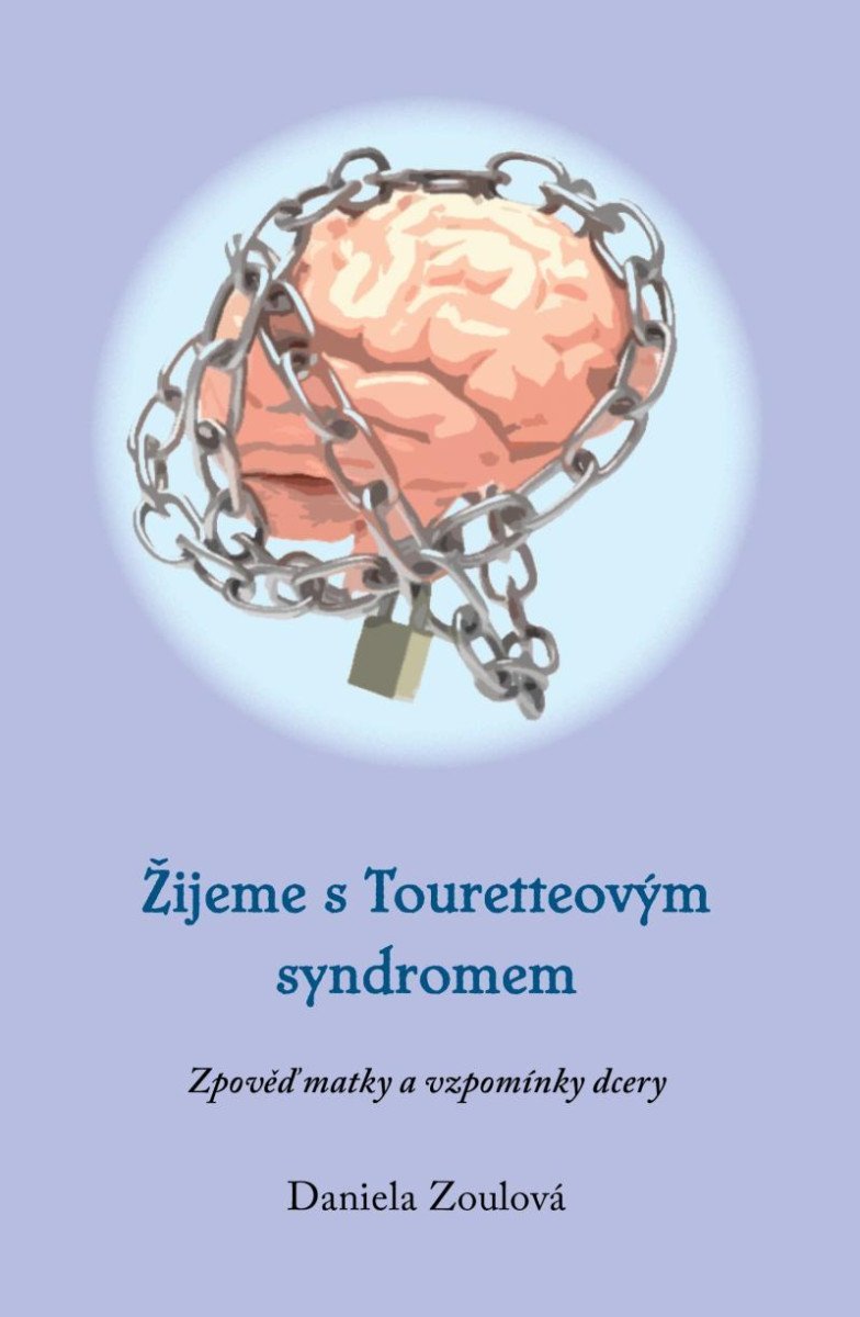 Levně Žijeme s Touretteovým syndromem - Daniela Zoulová