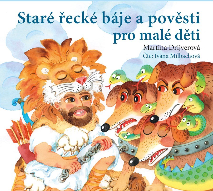 Staré řecké báje a pověsti pro malé děti (audiokniha pro děti) - Martina Drijverová