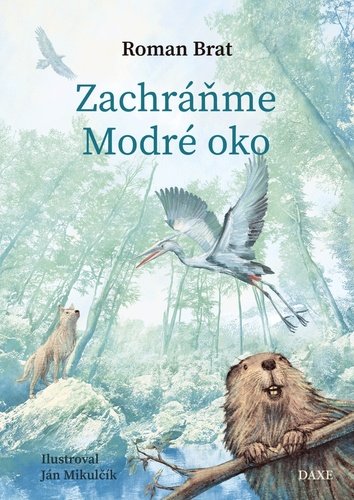 Levně Zachráňme Modré oko - Roman Brat