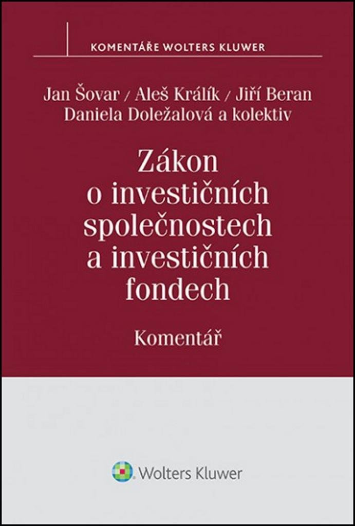 Zákon o investičních společnostech a investičních fondech / Komentář - Jan Šovar