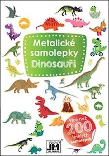 Levně Metalické samolepky Dinosauři - Neznámý