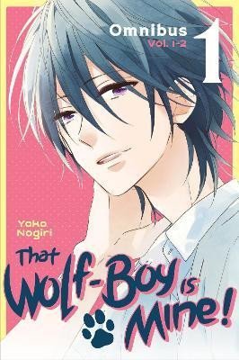 Levně That Wolf-Boy Is Mine! Omnibus 1 (1-2) - Yoko Nogiri