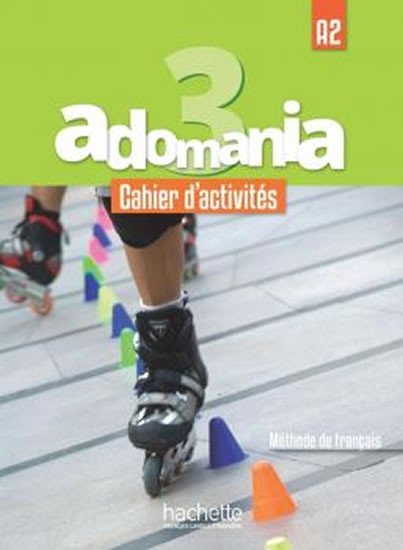 Levně Adomania 3 (A2) Cahier d´activités + CD audio + Parcours digital - Kolektiv autorů