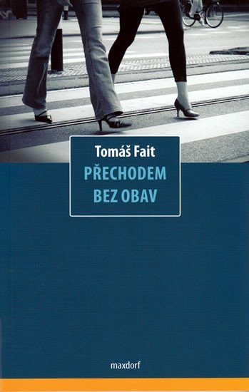 Přechodem bez obav - Tomáš Fait