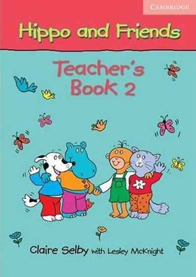 Levně Hippo and Friends 2 Teachers Book - Claire Selby