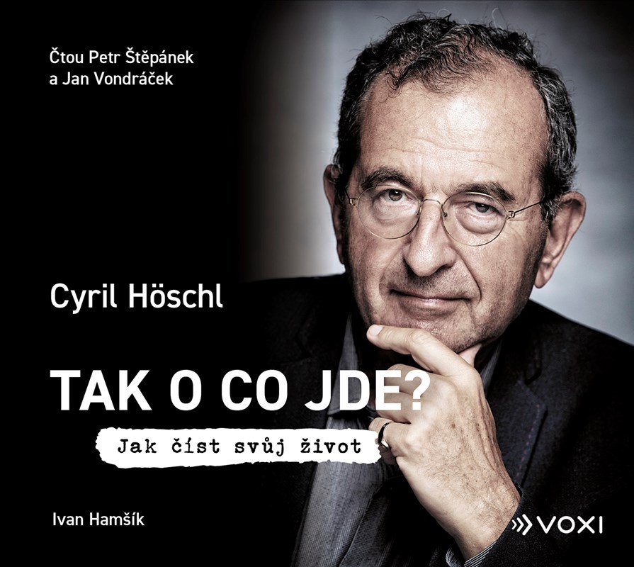 Levně Tak o co jde? (audiokniha) - Cyril Höschl