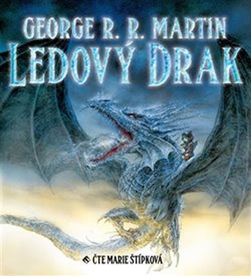 Ledový drak - Cmp3 (Čte Marie Štípková) - George Raymond Richard Martin
