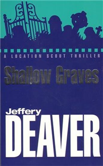 Levně Shallow Graves - Jeffery Deaver