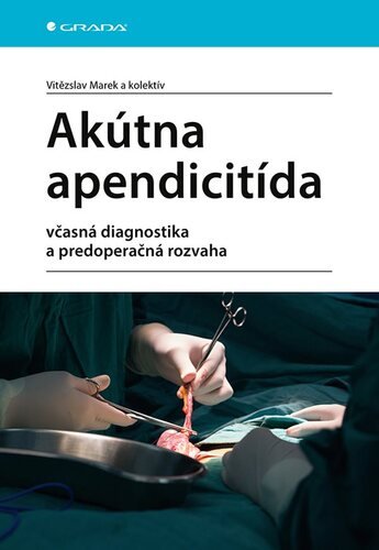 Akútna apendicitída - Marek Vítězslav; Štefan Durdík