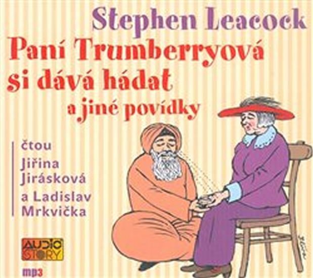Levně Paní Trumberryová si dává hádat - CDmp3 (Čtou Jiřina Jirásková a Ladislav Mrkvička) - Stephen Leacock
