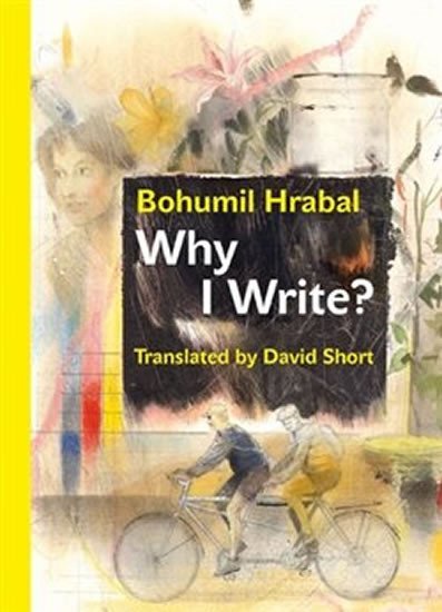 Product detail of Why I Write? And Other Early Prose Pieces - Bohumil Hrabal