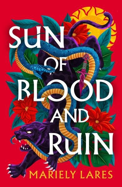 Levně Sun of Blood and Ruin (Sun of Blood and Ruin, Book 1) - Mariely Lares