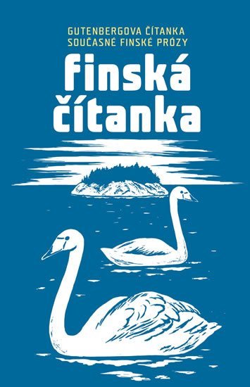 Levně Finská čítanka - Gutenbergova čítanka současné finské prózy - Jitka Hanušová