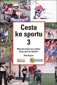 Levně Cesta ke sportu 3 - Petr Kojzar