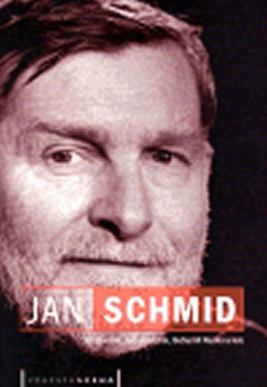 Jan Schmid - kolektiv autorů