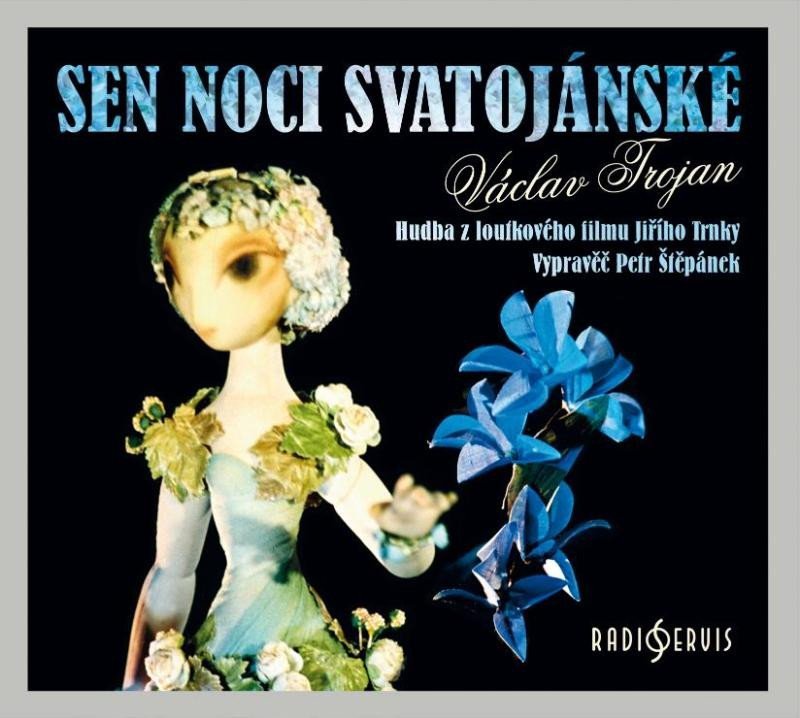 Levně Sen noci svatojánské - CD (Vypraví Petr Štěpánek) - Václav Trojan