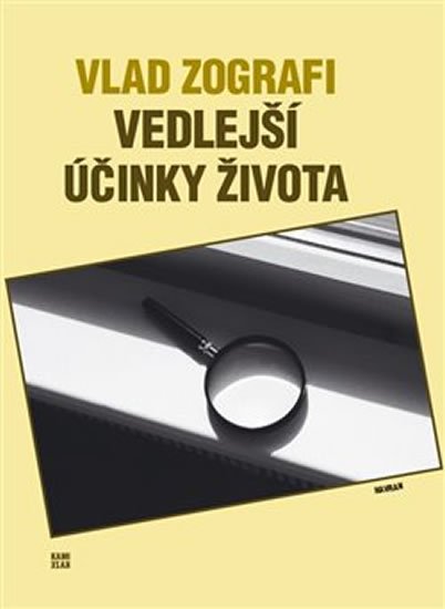 Levně Vedlejší účinky života - Vlad Zografi