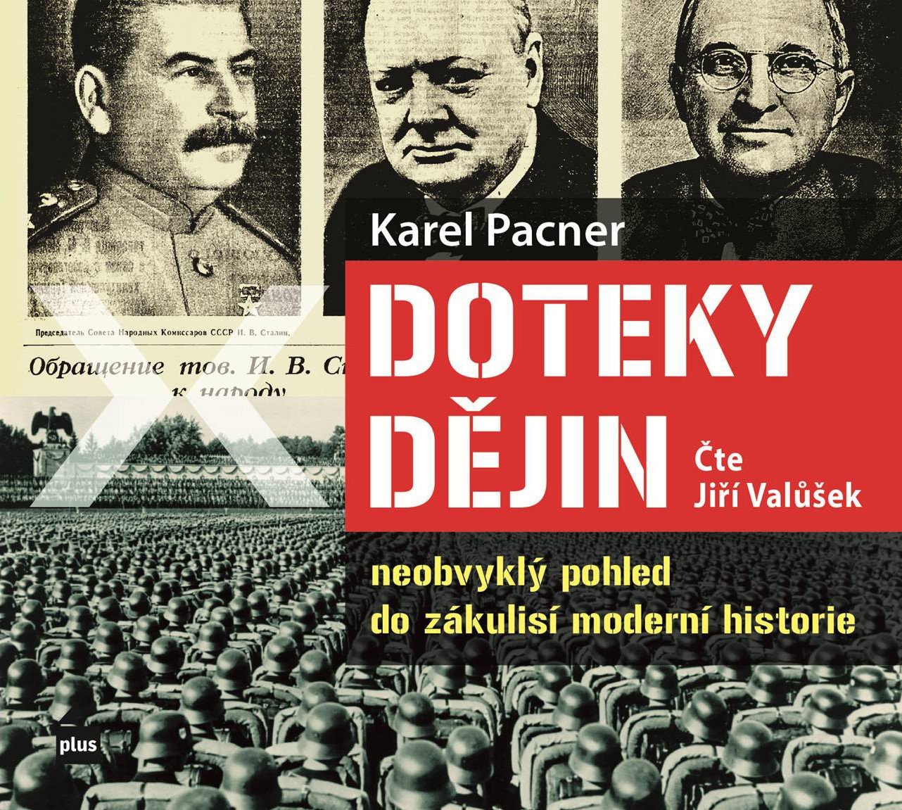 Levně Doteky dějin - CDmp3 (Čte Vladimír Hauser) - Karel Pacner