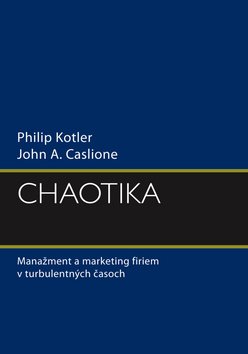 Levně Chaotika - Philip Kotler; John A. Caslione
