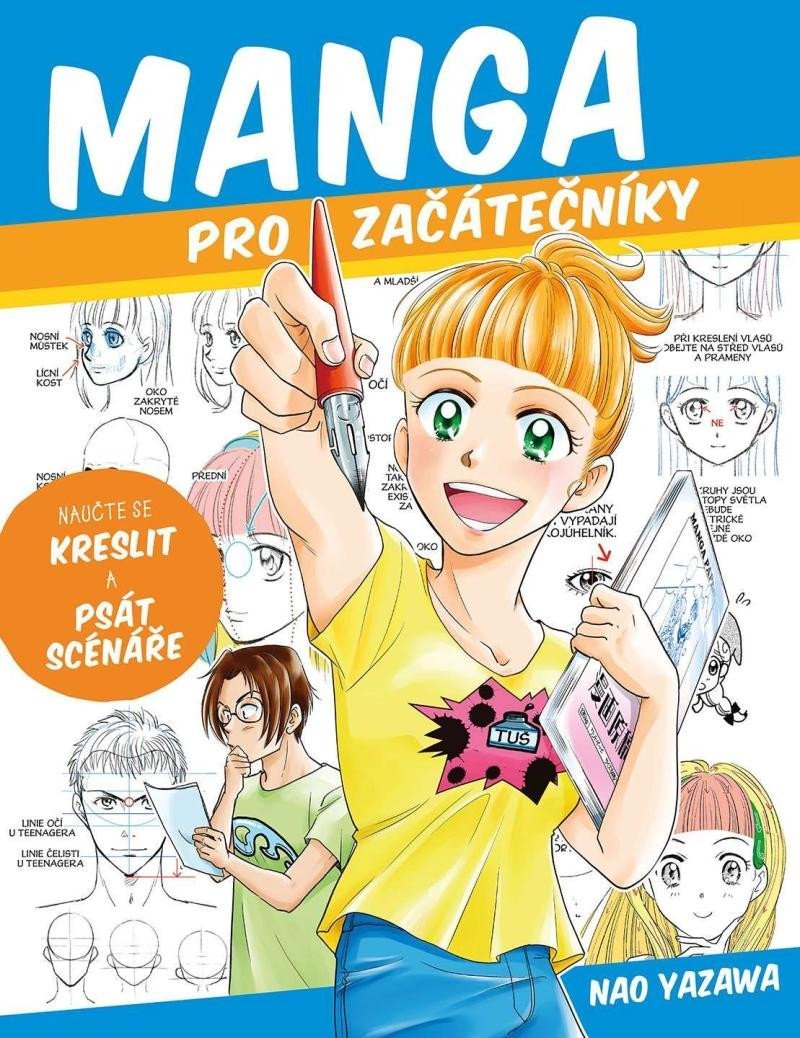 Levně Manga pro začátečníky - Naučte se kreslit a psát scénáře - Nao Yazawa