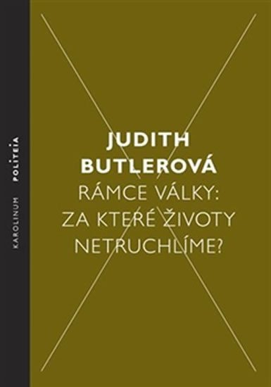 Levně Rámce války - Za které životy netruchlíme? - Judith Butler
