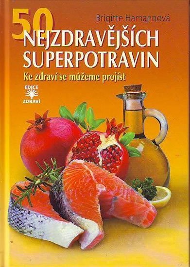 Levně 50 nejzdravějších superpotravin - Brigitte Hamann