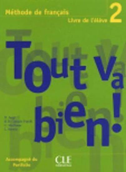Levně Tout va bien! 2 Livre de l´éleve + Portfolio - Helene Auge