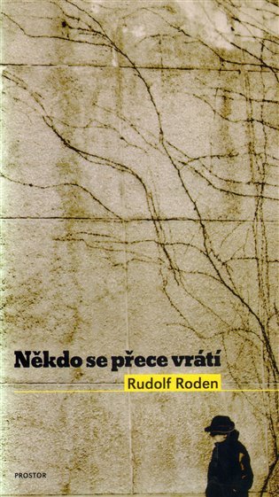 Levně Někdo se přece vrátí - Rudolf Roden